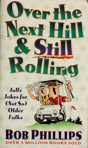 Cover for Over the hill & still rolling