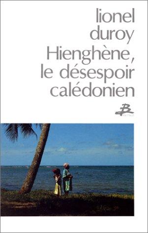 Cover for Hienghène, le désespoir calédonien
