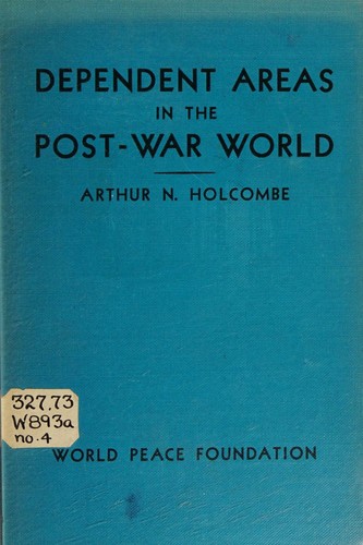 Cover for Dependent areas in the post-war world (America looks ahead)