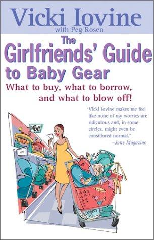 Cover for Girlfriends' Guide to Baby Gear (Girlfriends' Guides)