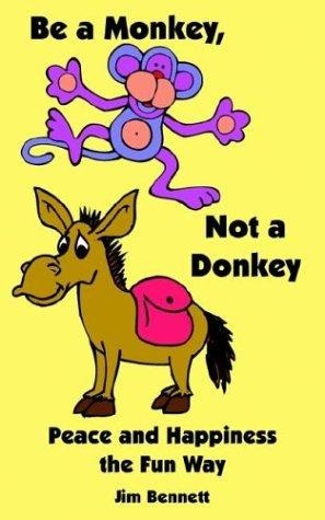 Cover for Be a Monkey, Not a Donkey