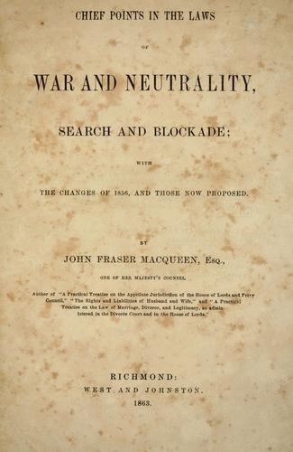 Cover for Chief points in the laws of war and neutrality, search and blockade