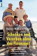 Cover for Schenken und Vererben ohne das Finanzamt.