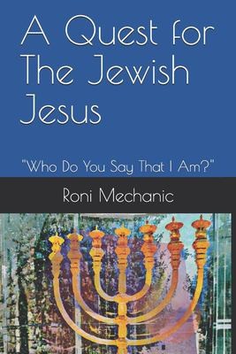 Cover for Quest for the Jewish Jesus