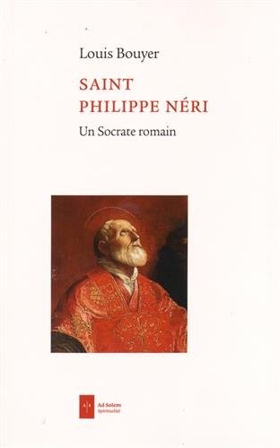 Cover for Saint Philippe Neri : Un socrate romain