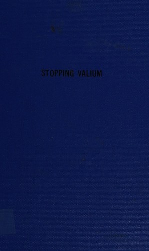 Cover for Stopping Valium, and Ativan, Centrax, Dalmane, Librium, Paxipam, Restoril, Serax, Tranxene, Xanax
