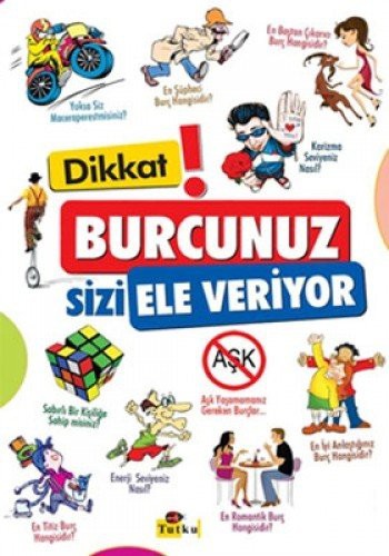 Cover for Dikkat ! Burcunuz Sizi Ele Veriyor