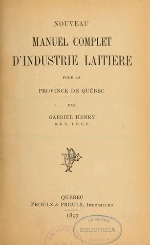 Cover for Nouvel manuel complet d'industrie laitière pour la province de Québec