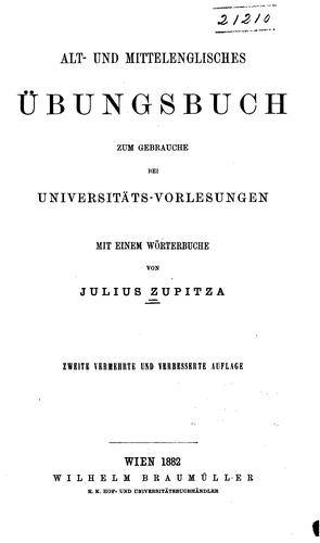 Cover for Alt- und mittelenglisches Übungsbuch: Zum gebrauche bei Universita?ts-vorlesungen, mit einem wo ...