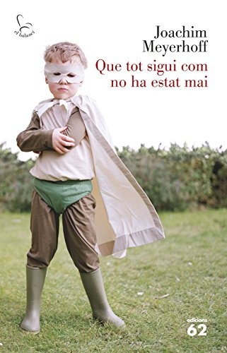 Cover for Que tot sigui com no ha estat mai