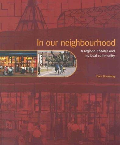 Cover for In Our Neighbourhood (Culture Makes Communities)