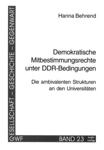Cover for Demokratische Mitbestimmungsrechte Unter Ddr-Bedingungen
