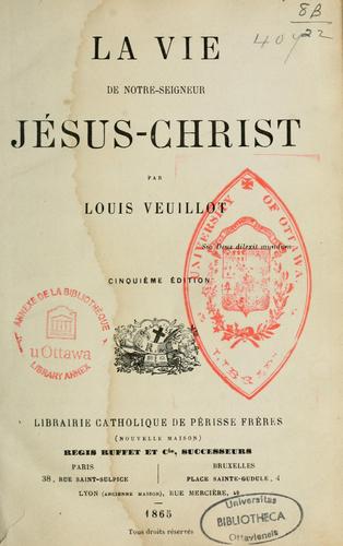 Cover for La vie de Notre Seigneur Jésus-christ