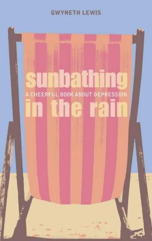 Cover for Sunbathing in the rain