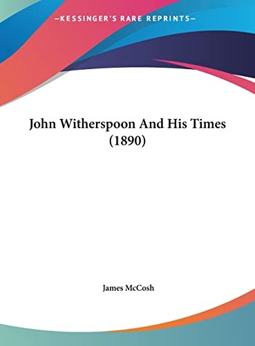 Cover for John Witherspoon And His Times