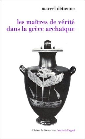 Cover for Les maîtres de vérité dans la Grèce archaïque