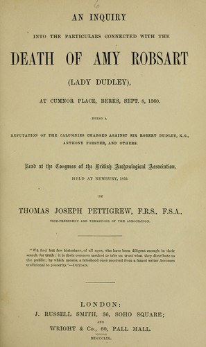 Cover for An inquiry into the particulars connected with the death of Amy Robsart (Lady Dudley) at Cumnor Place, Berks, Sept. 8, 1560