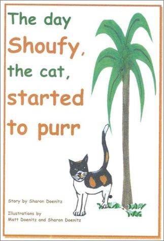 Cover for The Day Shoufy, the Cat, Started to Purr