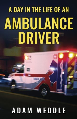 Cover for A Day In The Life Of An Ambulance Driver