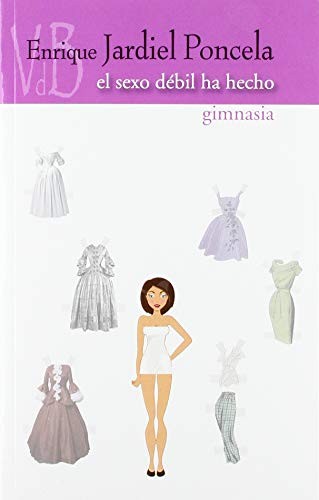 Cover for El sexo débil ha hecho gimnasia