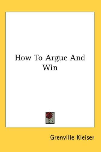 Cover for How To Argue And Win