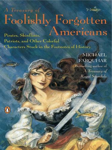 Cover for A Treasury of Foolishly Forgotten Americans