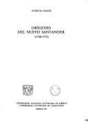 Cover for Orígenes del Nuevo Santander (1748-1772)