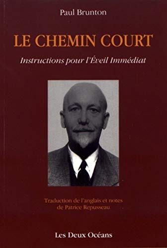 Cover for Le chemin court - Instructions pour l'Eveil Immédiat
