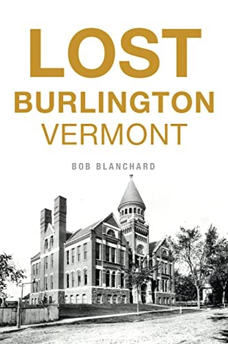 Cover for Lost Burlington, Vermont