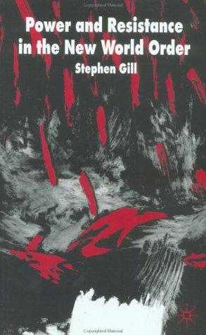 Cover for Power and Resistance in the New World Order (International Political Economy)