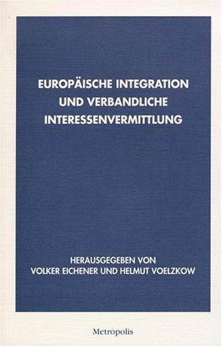 Cover for Europäische Integration und verbandliche Interessenvermittlung