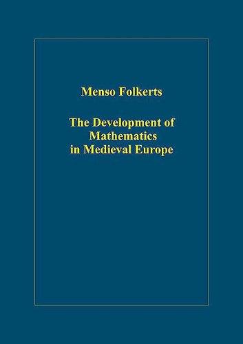 Cover for The Development of Mathematics in Medieval Europe