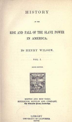 Cover for History of the rise and fall of the slave power in America