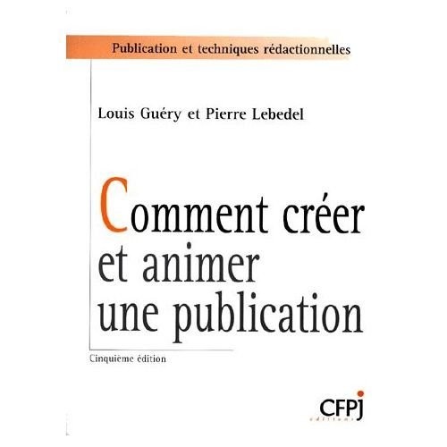 Cover for Comment creer et animer une publication
