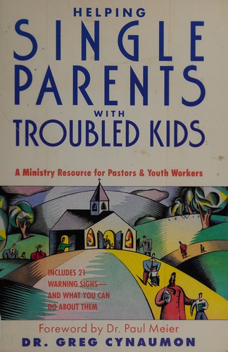 Cover for Helping single parents with troubled kids