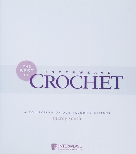 Cover for The best of Interweave crochet