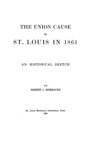 Cover for The Union cause in St. Louis in 1861