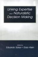 Cover for Linking Expertise and Naturalistic Decision Making (Expertise: Research and Applications)