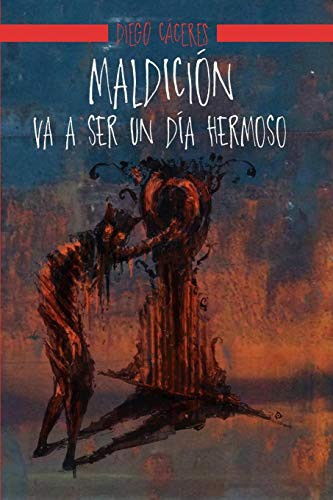 Cover for Maldición va a ser un día hermoso