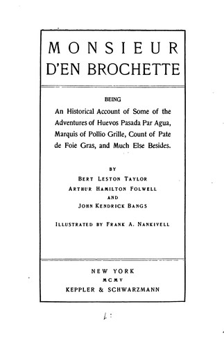 Cover for Monsieur D'En Brochette: Being an Historical Account of Some of the Adventures of Huevos Pasada ...