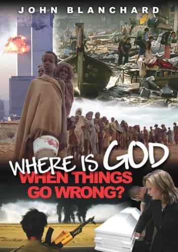 Cover for Where Is God When Things Go Wrong?