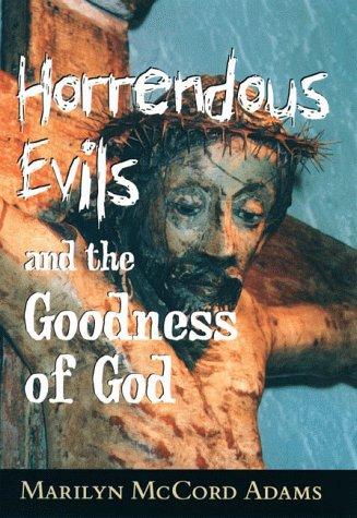 Cover for Horrendous evils and the goodness of God