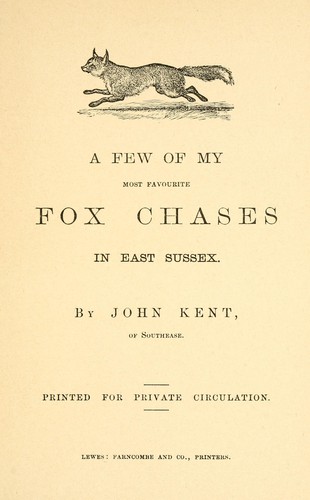 Cover for A few of my most favorite fox chases in East Sussex