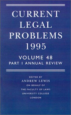 Cover for Current Legal Problems 1995: Volume 48, Part 1