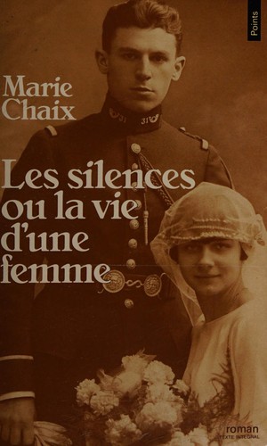 Cover for Les silences ou la vie d'une femme
