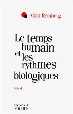 Cover for Le temps humain et les rythmes biologiques
