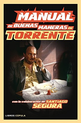 Cover for Manual de buenas maneras de Torrente