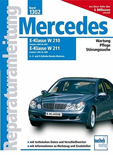 Cover for Mercedes E-Klasse W210, 2000-2001, W211, 2002-2006 Benziner: 4-, 6- und 8-Zylinder-Benzin-Motoren (Reparaturanleitungen)