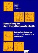 Cover for Schaltungen der Installationstechnik. Entwurf und Analyse. 3. und 4. Ausbildungsjahr. Handwerk.