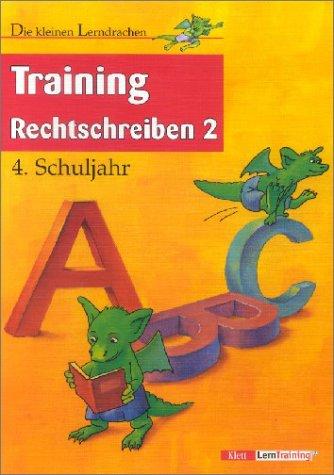 Cover for Die kleinen Lerndrachen, Training, Training Rechtschreiben, 4. Schuljahr